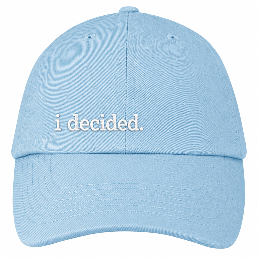 i decided. dad hat S