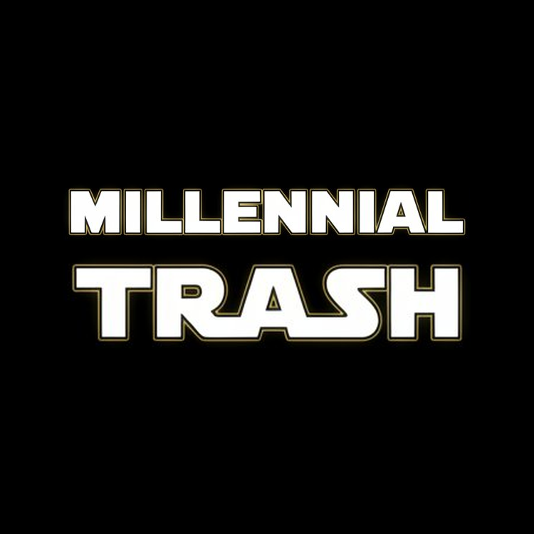 millenial trash