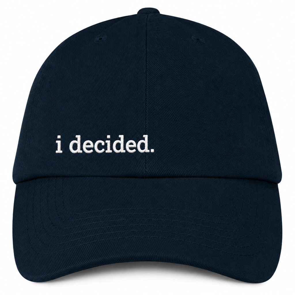 i decided. dad hat S